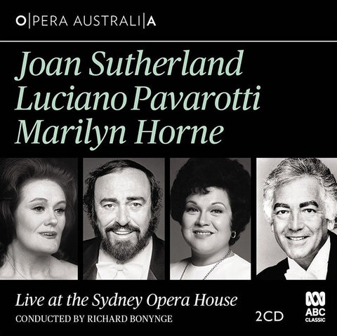 Sutherland Pavarotti Horne - Live at Sydney Opera House [2CD]