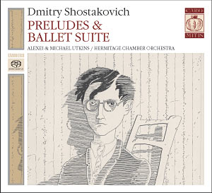 Shostakovich Preludes and Ballet Suite (SACD)