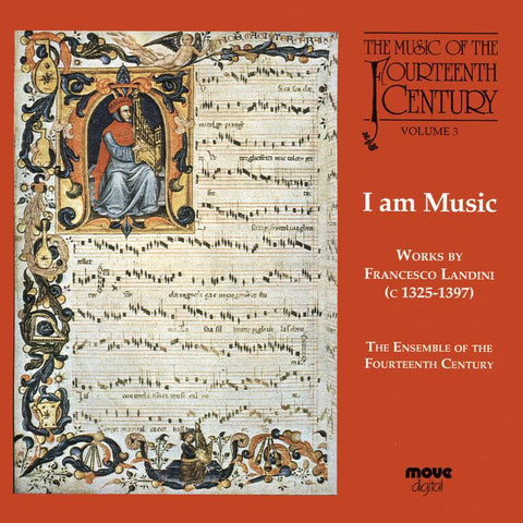 I am Music - The Music of the 14th Century Vol. 3
