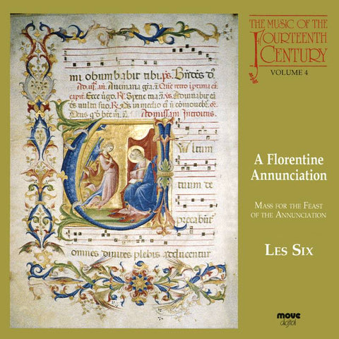 A Florentine Annunciation - The Music of the 14th Century Vol. 4
