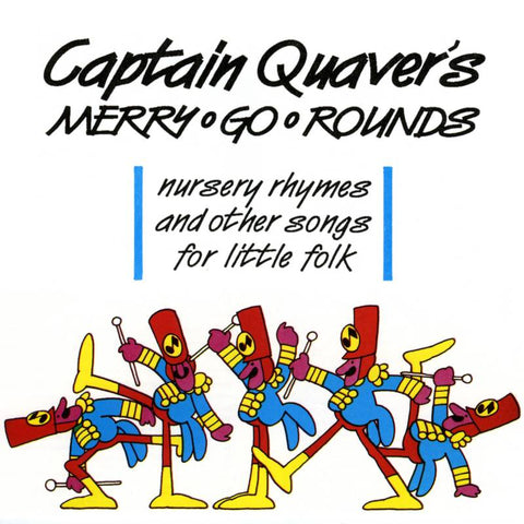 Captain Quaver's Merry Go Rounds