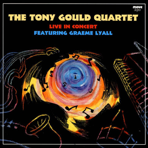 The Tony Gould Quartet - Live In Concert