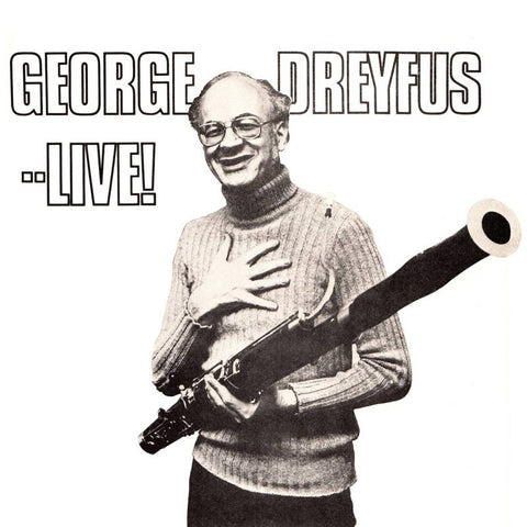 George Dreyfus ... Live!