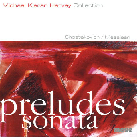 Preludes and Sonata of Messiaen and Shostakovich