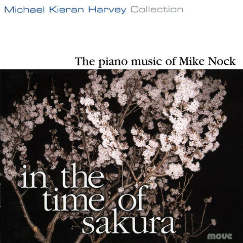 In the Time of Sakura - the Piano Music of Mike Nock