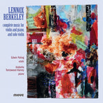 Lennox Berkeley: Music for Violin and Piano and Solo Violin