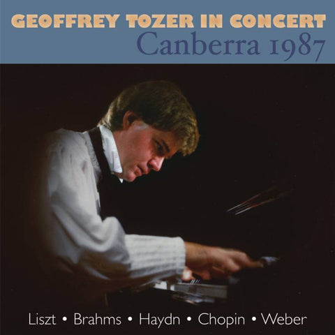 Geoffrey Tozer in Concert: Canberra 1987