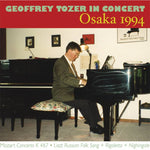 Geoffrey Tozer in Concert: Osaka 1994