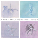 Acacia Quartet: Mozart Dvorak Chance