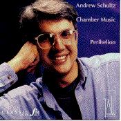 Chamber Music of Andrew Schultz