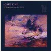 Carl Vine Chamber Music - Volume 2