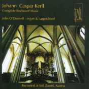 Johann Caspar Kerll - Complete Keyboard Music
