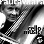 Rautavaara: Cello Music
