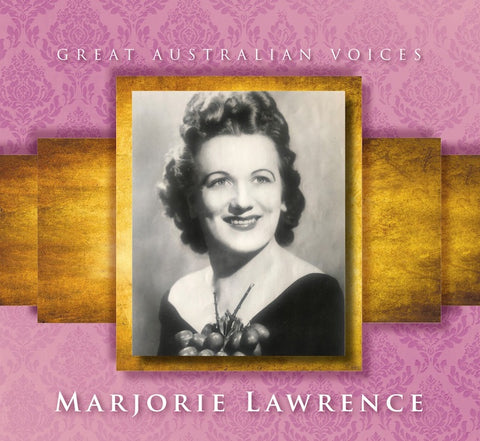Great Australian Voices - Marjorie Lawrence [4CD]